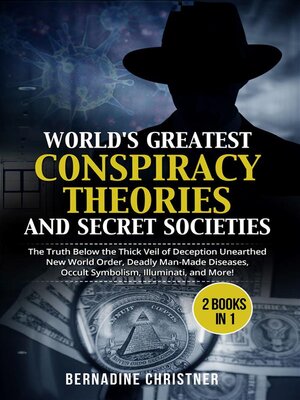 cover image of World's greatest conspiracy theories and secret societies (2 Books in 1)